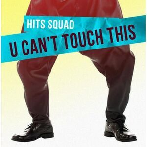 Hits Squad - U Can't Touch This  CD5 MAXI-SINGLE